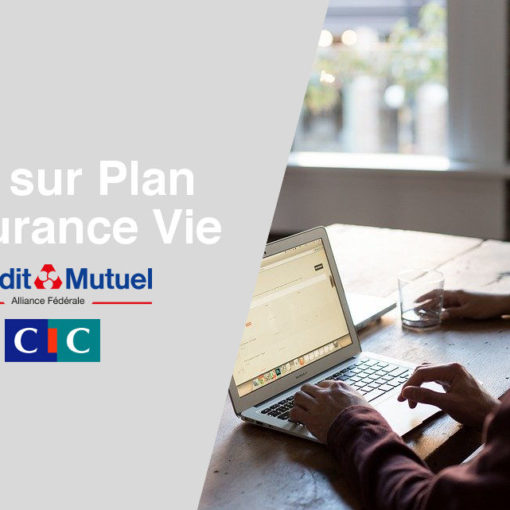 Avis Plan Assurance Vie Crédit Mutuel CIC