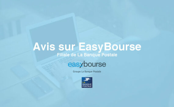 Avis Easybourse courtier en ligne bourse