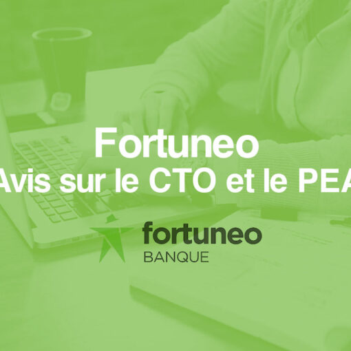 Avis Fortuneo bourse PEA CTO