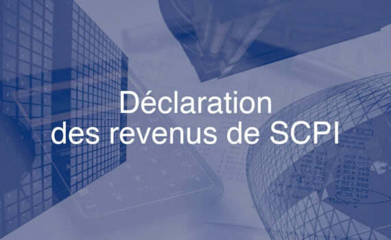 Déclaration des revenus de SCPI impôt