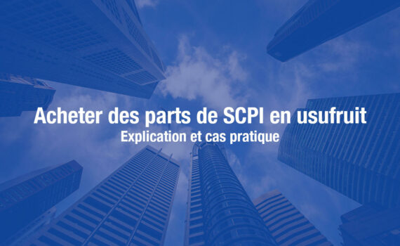 Acheter des SCPI en usufruit