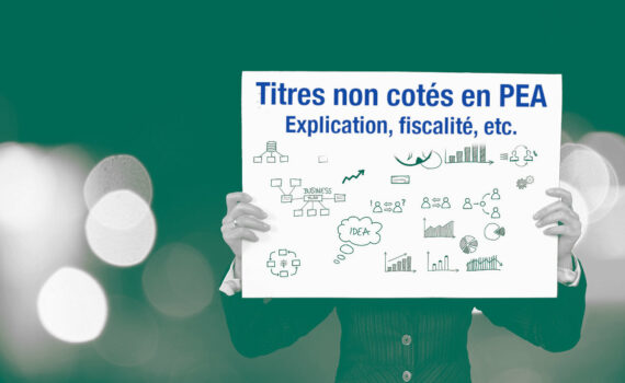 Actions et titres non cotés dans un PEA : fiscalité et explication