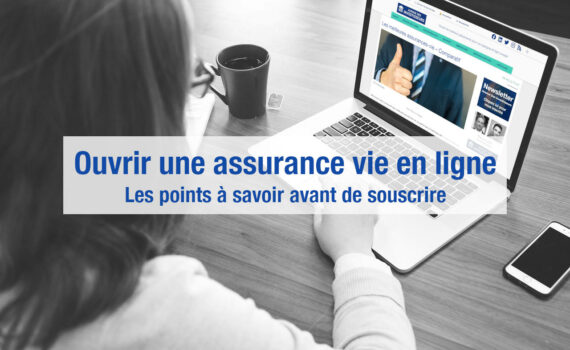 Ouvrir une assurance vie en ligne