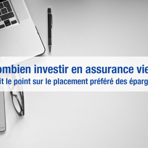 Combien investir en assurance vie ?