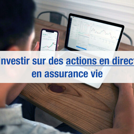 Titres vifs en assurance vie : investir sur des actions en direct