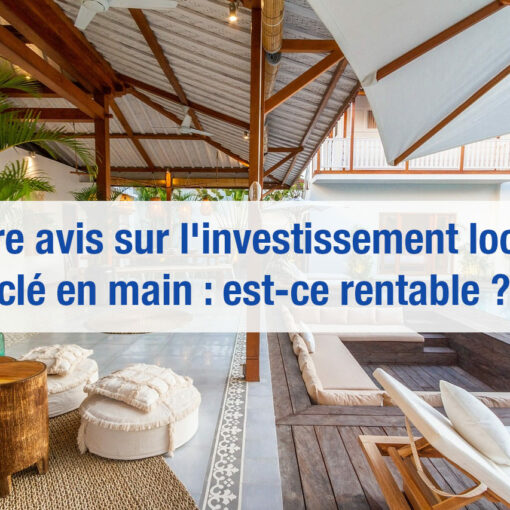 investissement locatif clés en main avis