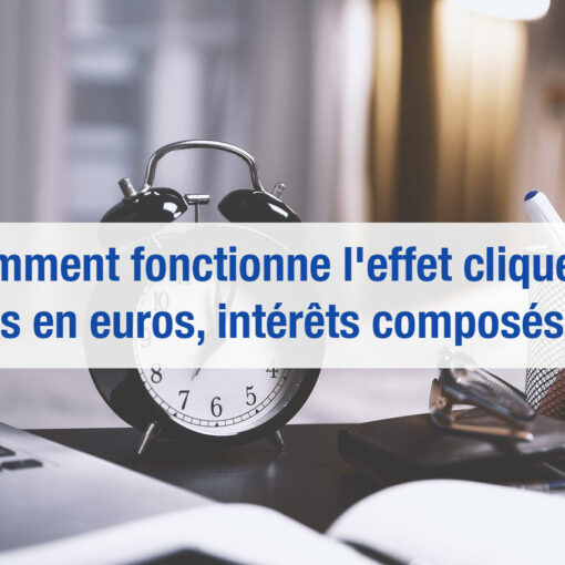 Effet cliquet assurance vie fonds euro
