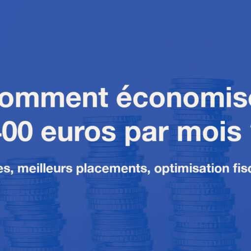 Comment économiser 400 euros par mois ?