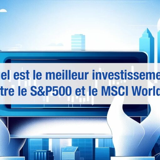 SP500 ou MSCI World
