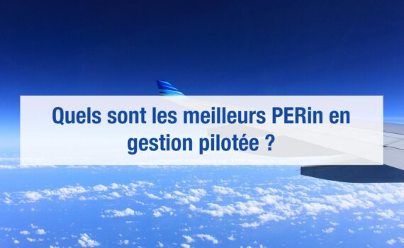 Meilleur PER gestion pilotée