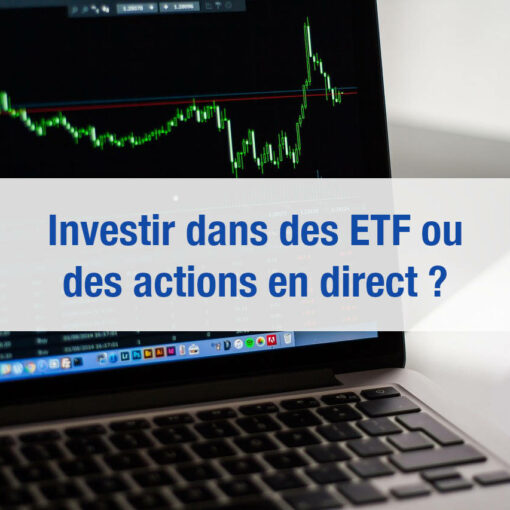 Investir en ETF ou actions en direct