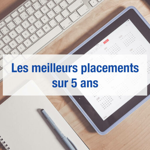 Meilleur placement 5 ans