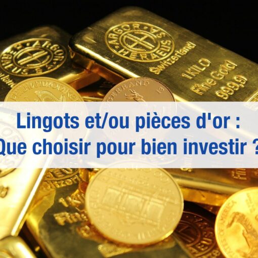 investir or piece ou lingot