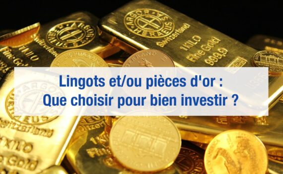 investir or piece ou lingot
