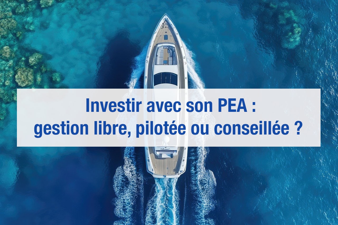 PEA gestion libre ou pilotée