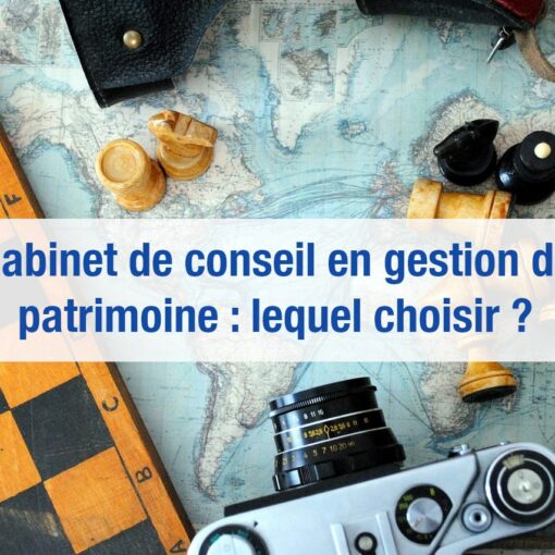 meilleur cabinet gestion patrimoine