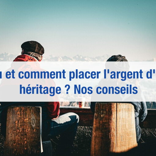 placer l'argent d'un héritage