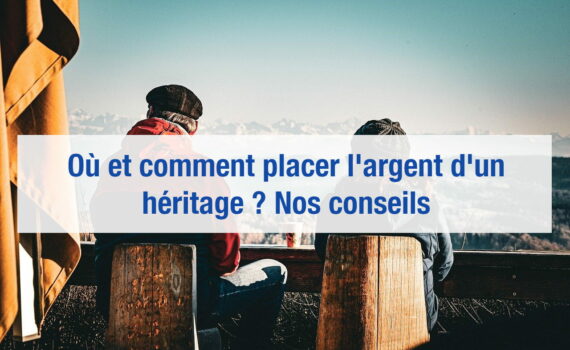 placer l'argent d'un héritage