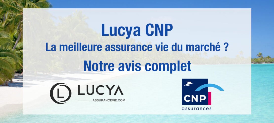 Avis Lucya CNP assurance vie