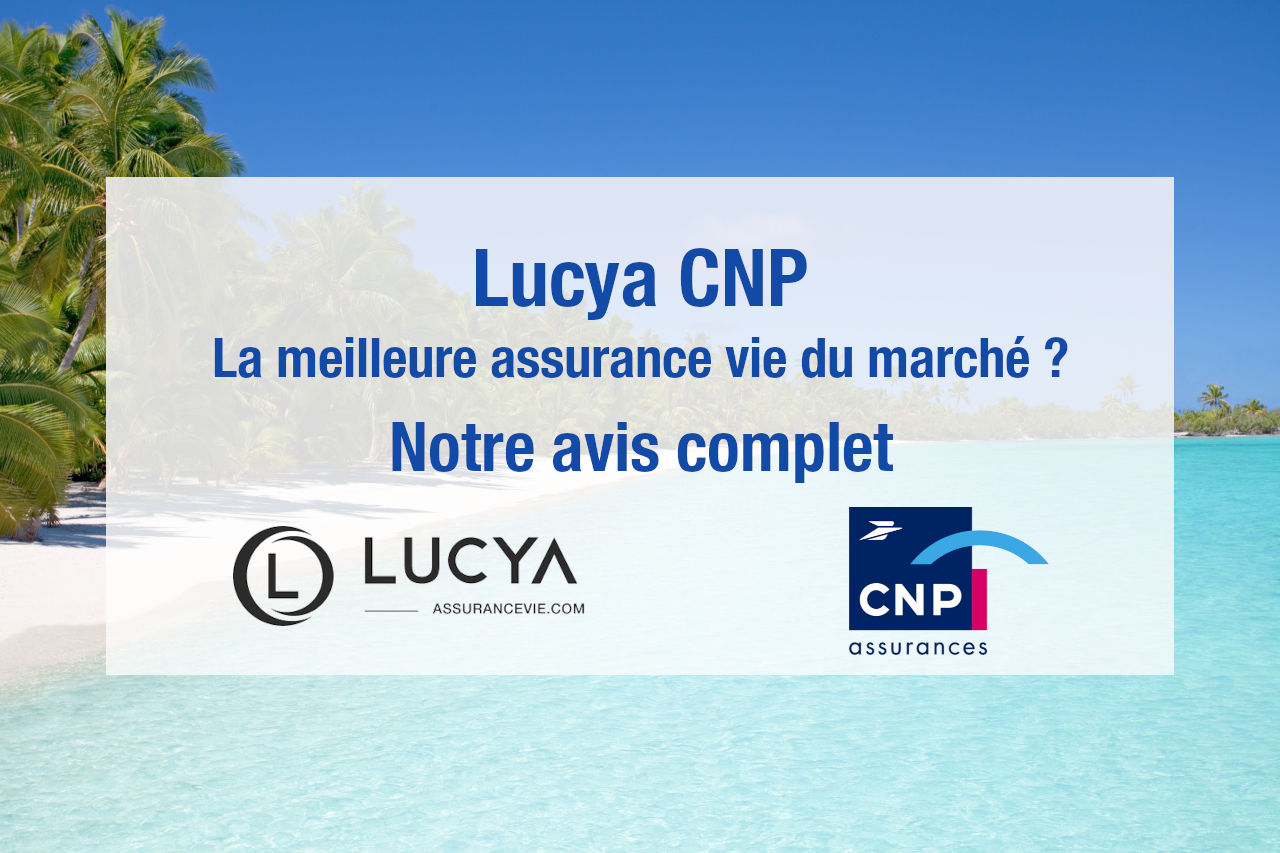 Avis Lucya CNP assurance vie